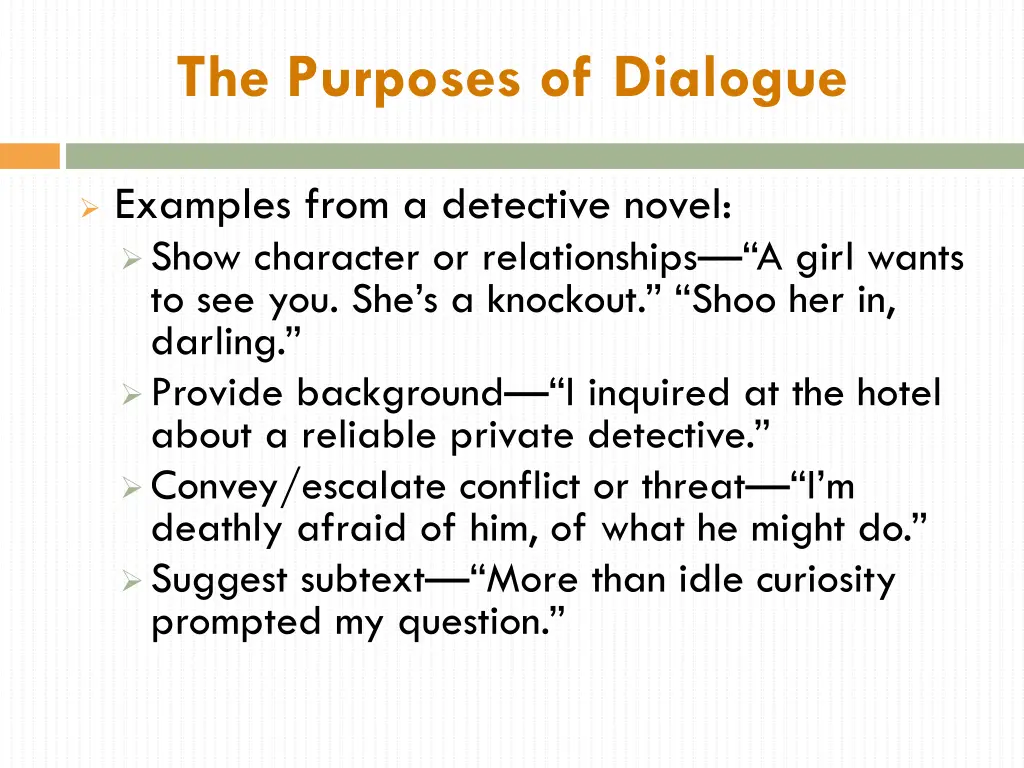 the purposes of dialogue