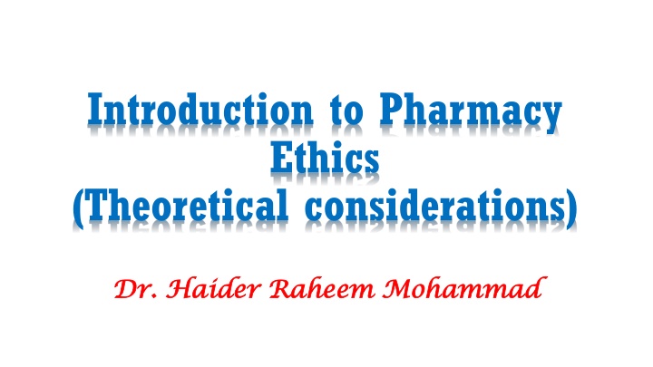 introduction to pharmacy ethics theoretical