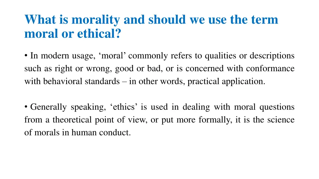 what is morality and should we use the term moral 1