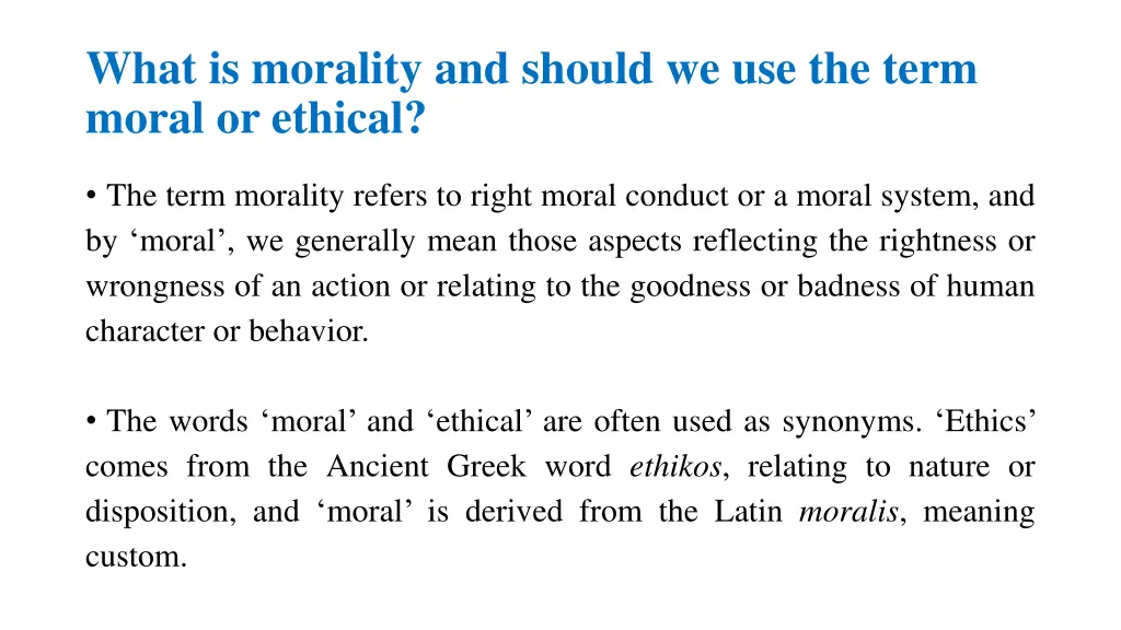 what is morality and should we use the term moral