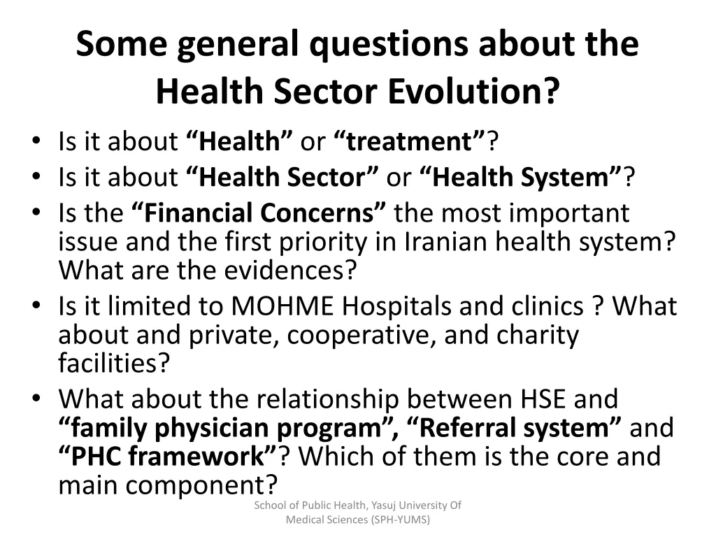 some general questions about the health sector