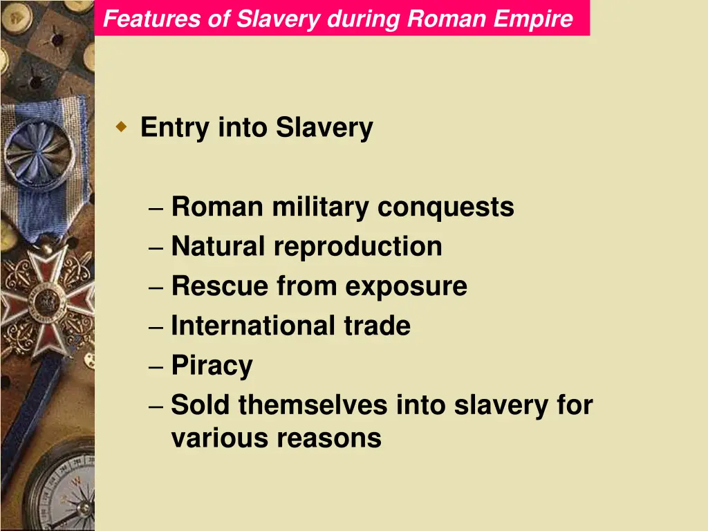 features of slavery during roman empire