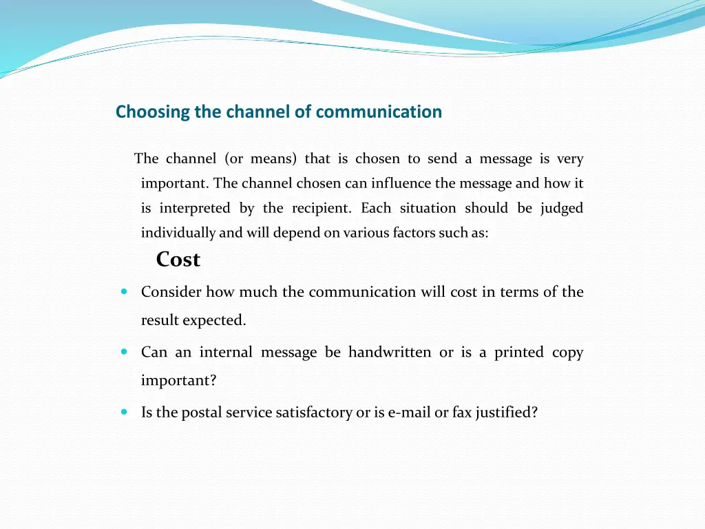 choosing the channel of communication