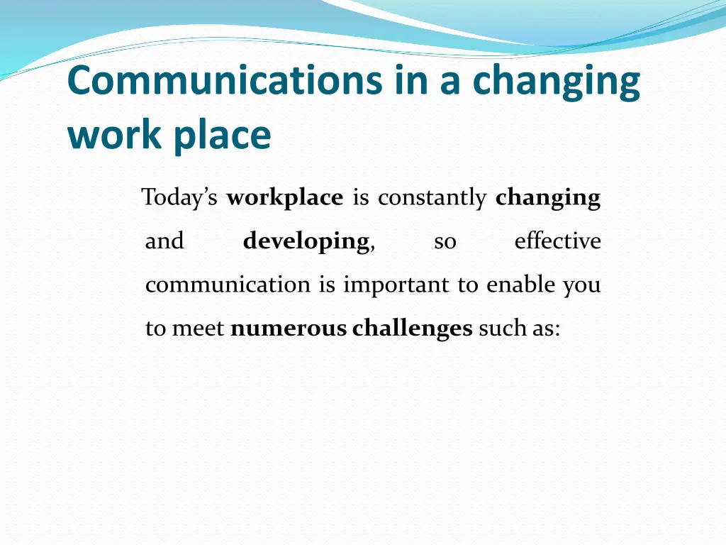 communications in a changing work place