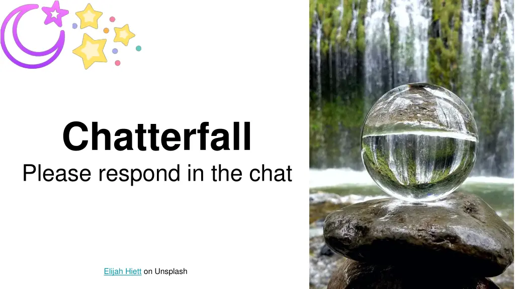 chatterfall please respond in the chat