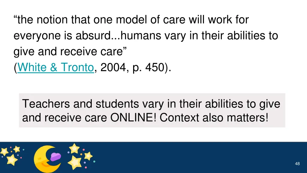 the notion that one model of care will work