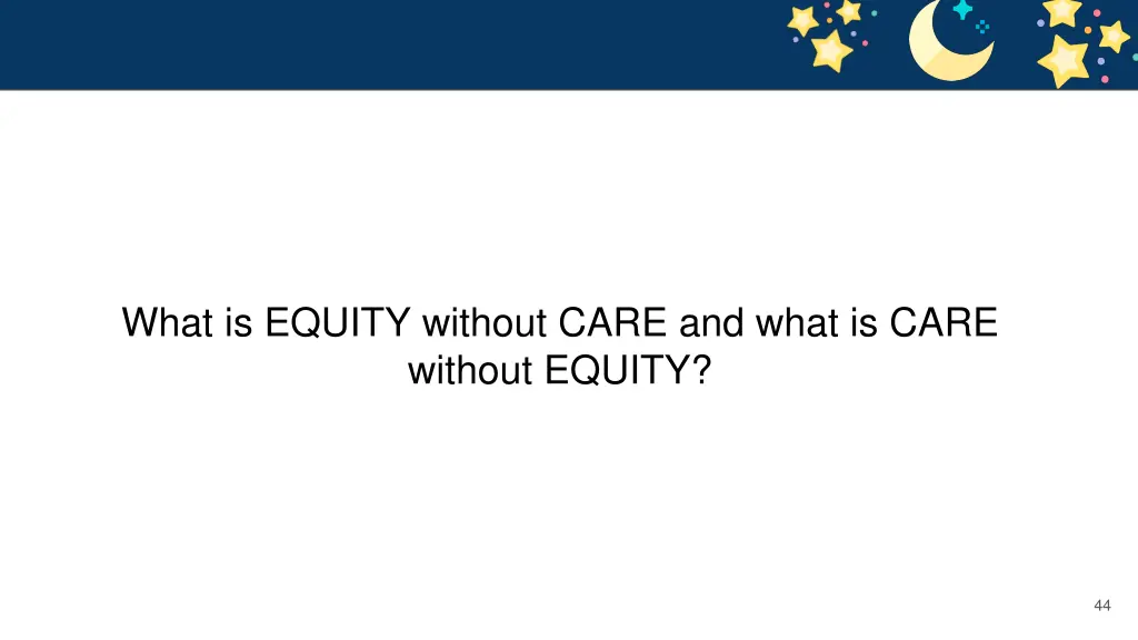 what is equity without care and what is care