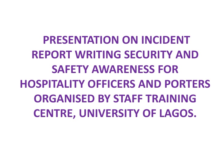 presentation on incident report writing security