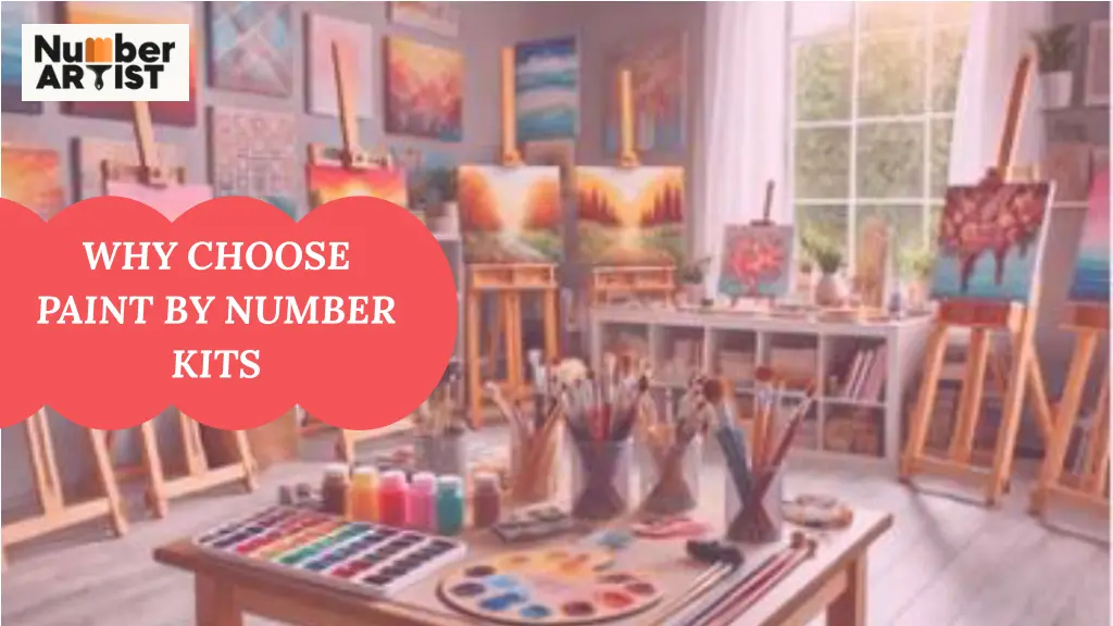 why choose paint by number kits