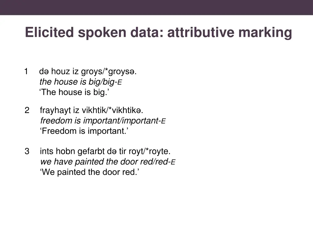 elicited spoken data attributive marking