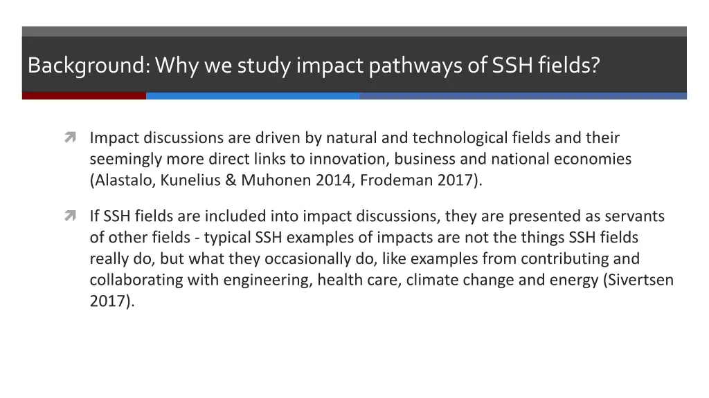 background whywestudy impactpathwaysof ssh fields