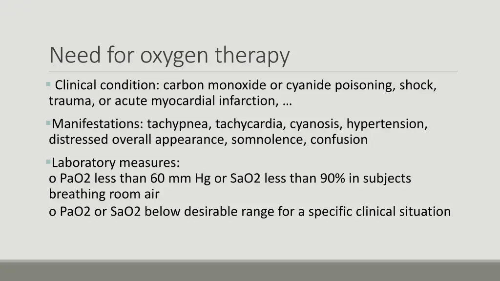 need for oxygen therapy