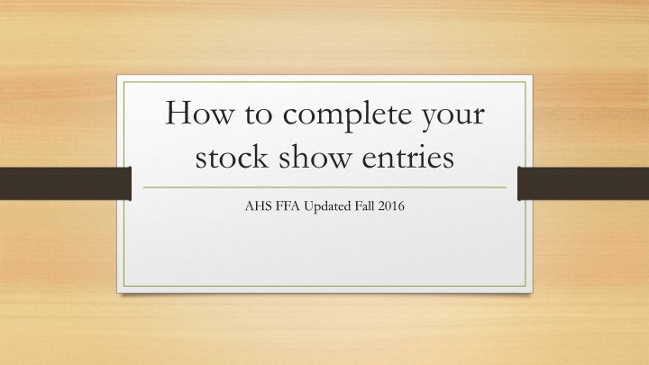 how to complete your stock show entries