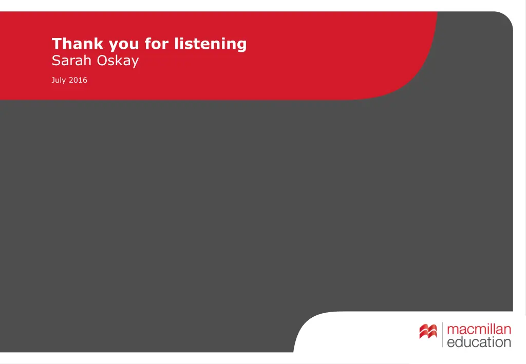 thank you for listening sarah oskay