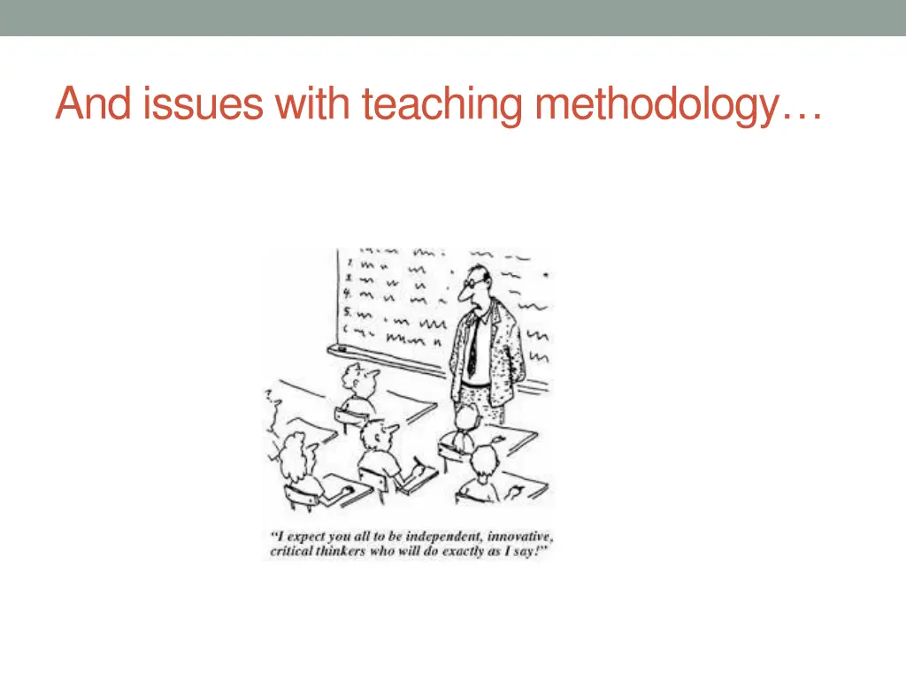 and issues with teaching methodology