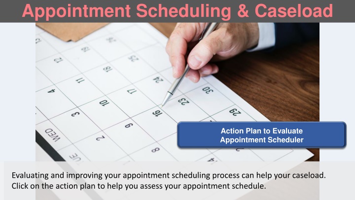 appointment scheduling caseload