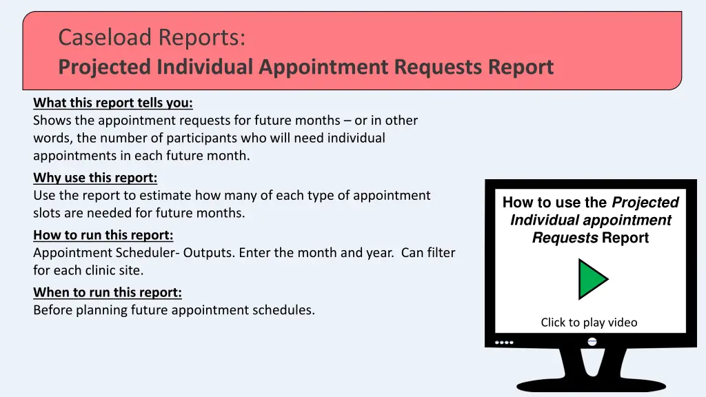 caseload reports projected individual appointment