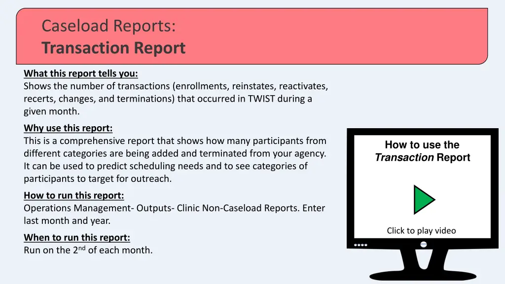 caseload reports transaction report