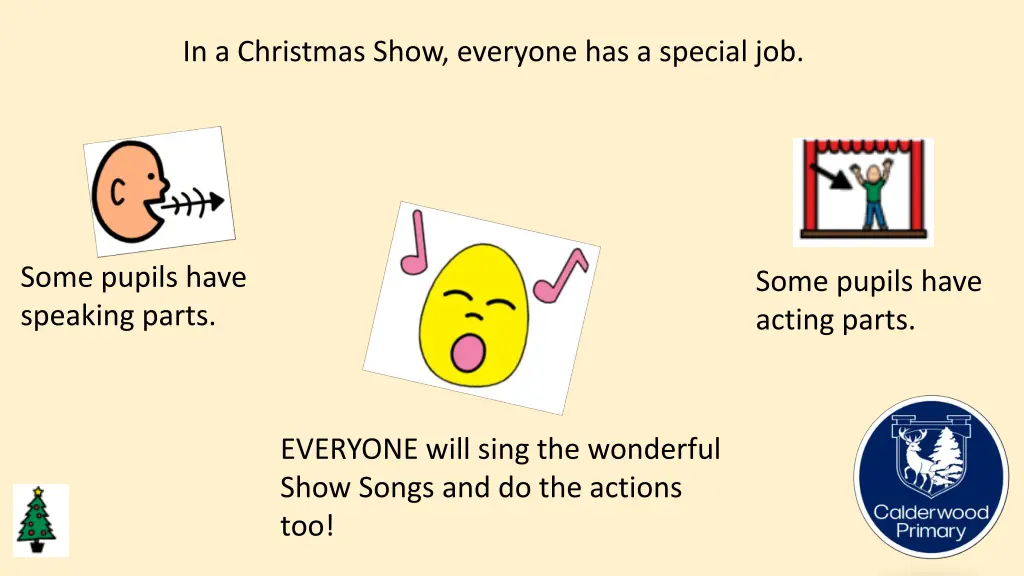 in a christmas show everyone has a special job