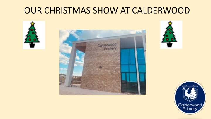 our christmas show at calderwood