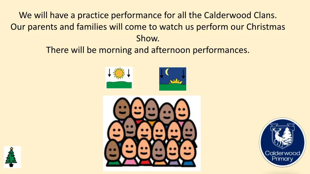 we will have a practice performance