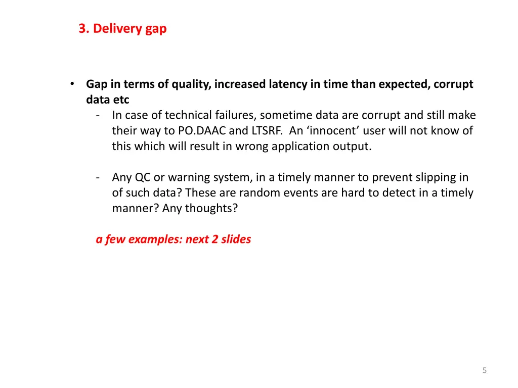 3 delivery gap