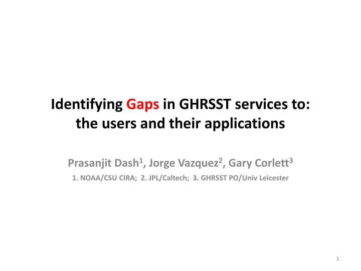 identifying gaps in ghrsst services to the users