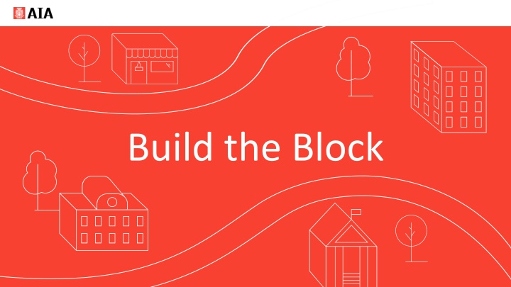 build the block