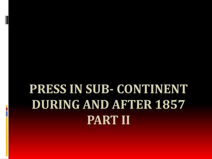 press in sub continent during and after 1857 part