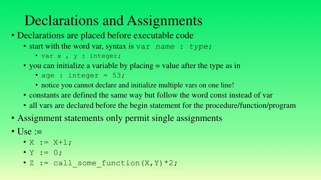 declarations and assignments declarations