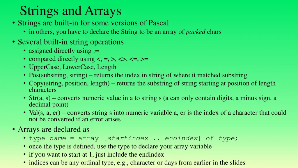 strings and arrays strings are built in for some