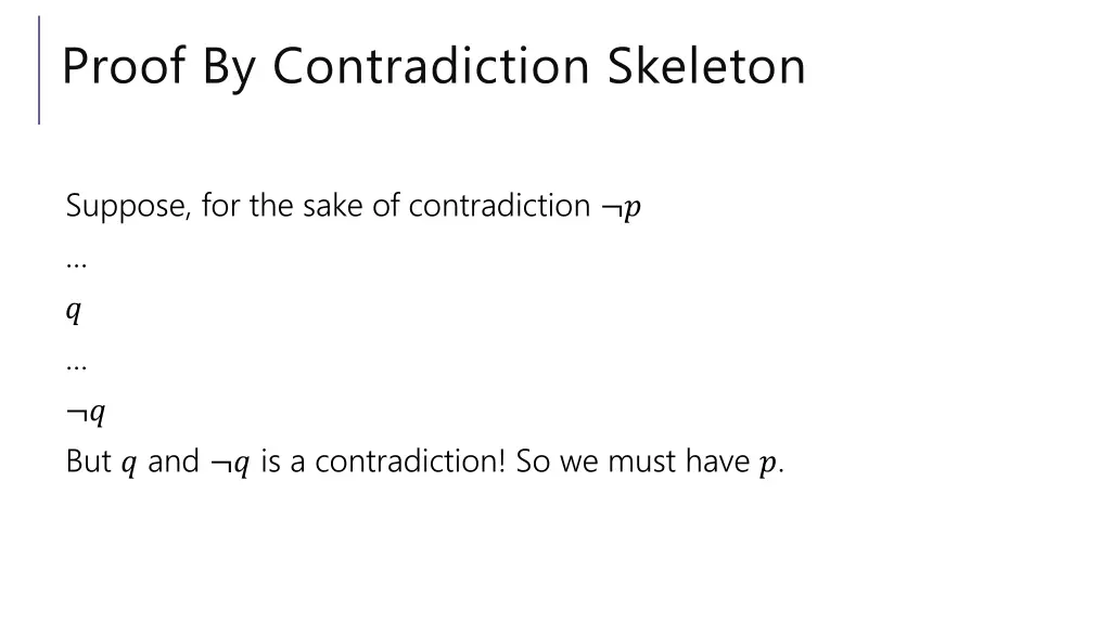 proof by contradiction skeleton