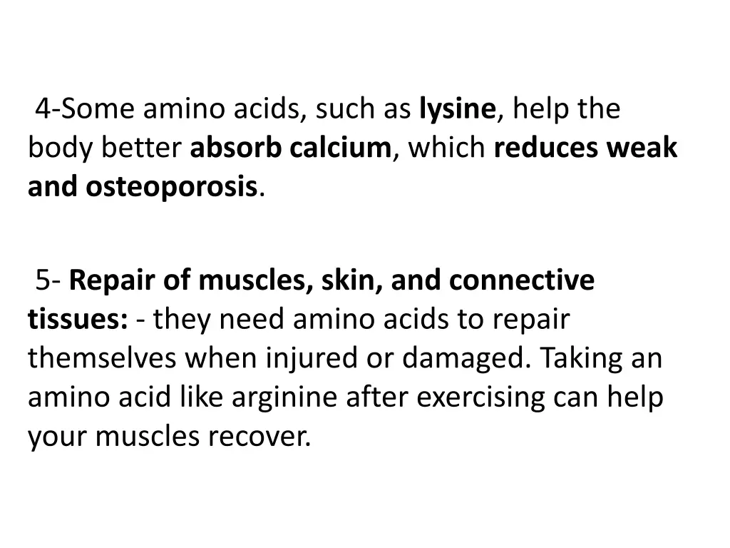 4 some amino acids such as lysine help the body