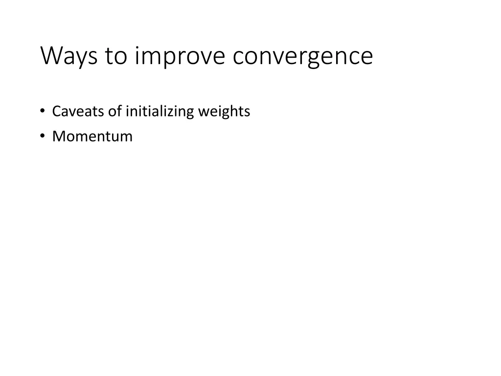 ways to improve convergence 1