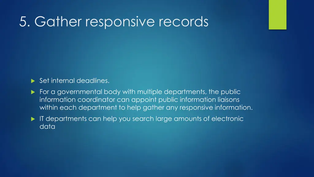 5 gather responsive records