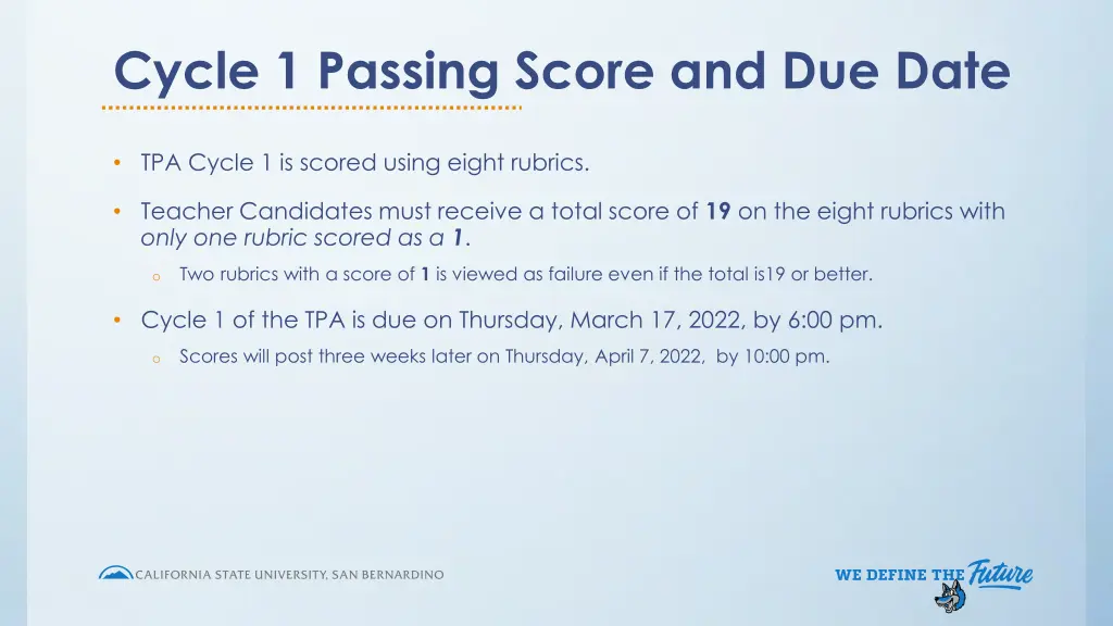 cycle 1 passing score and due date