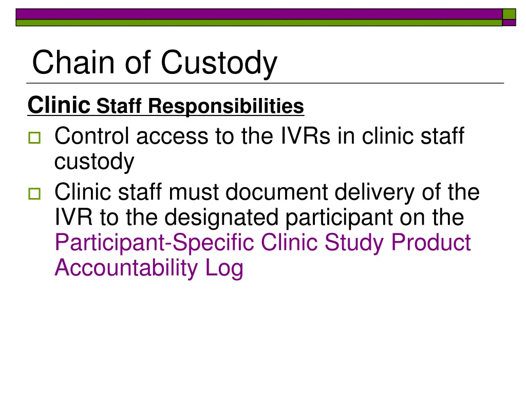 chain of custody clinic staff responsibilities