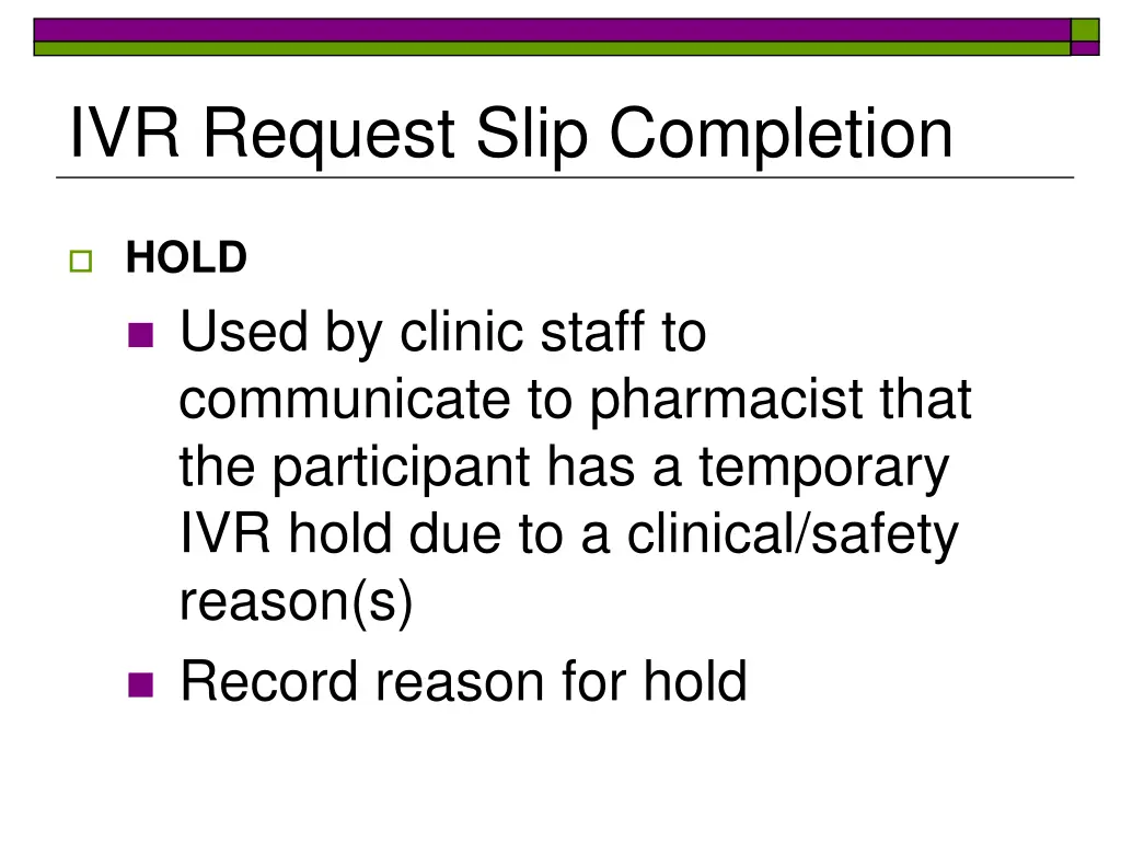 ivr request slip completion 2