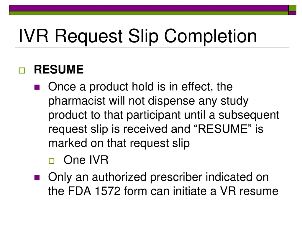 ivr request slip completion 3