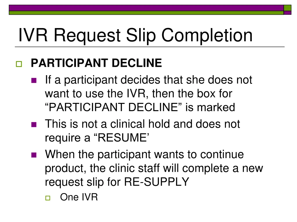 ivr request slip completion 4