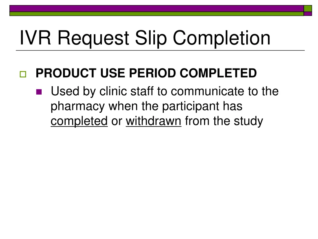 ivr request slip completion 6