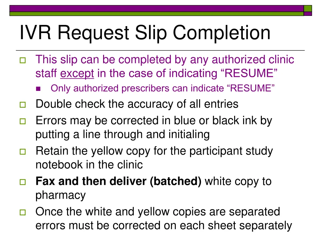 ivr request slip completion