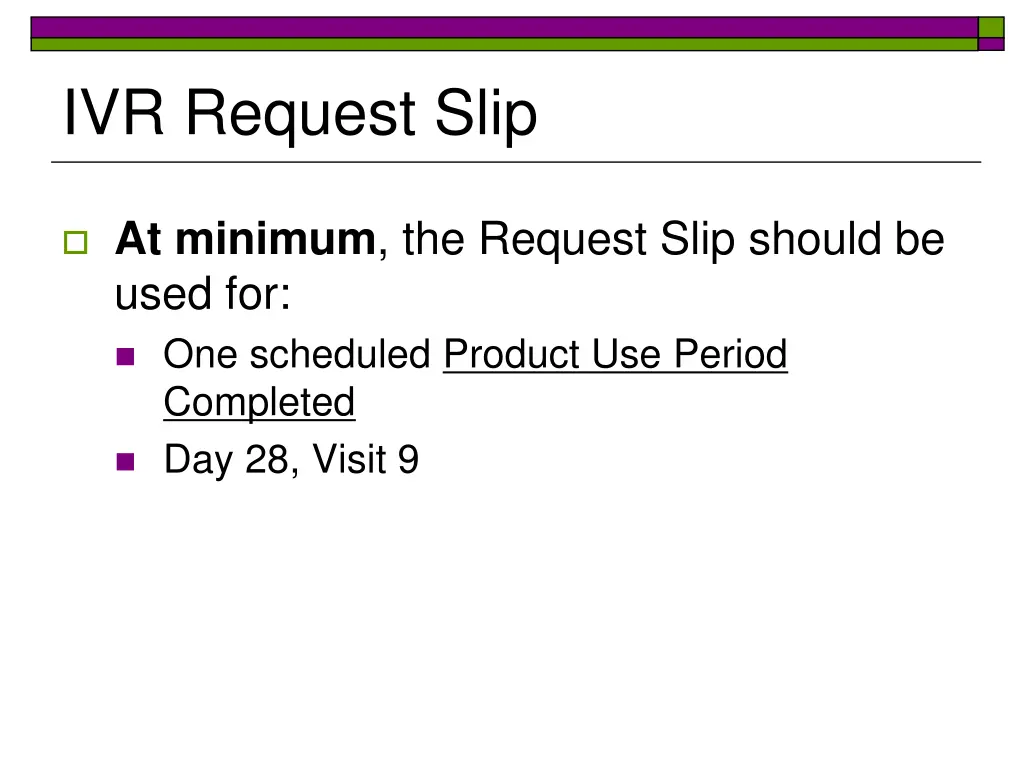 ivr request slip