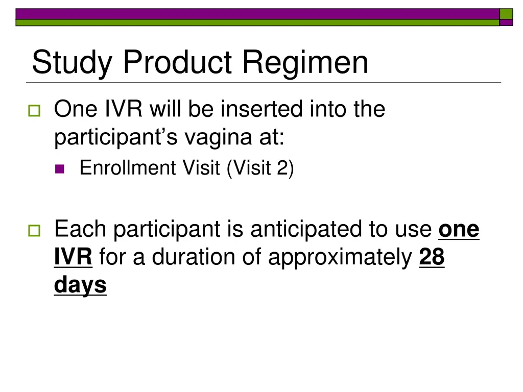 study product regimen