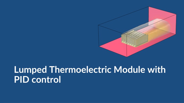 lumped thermoelectric module with pid control