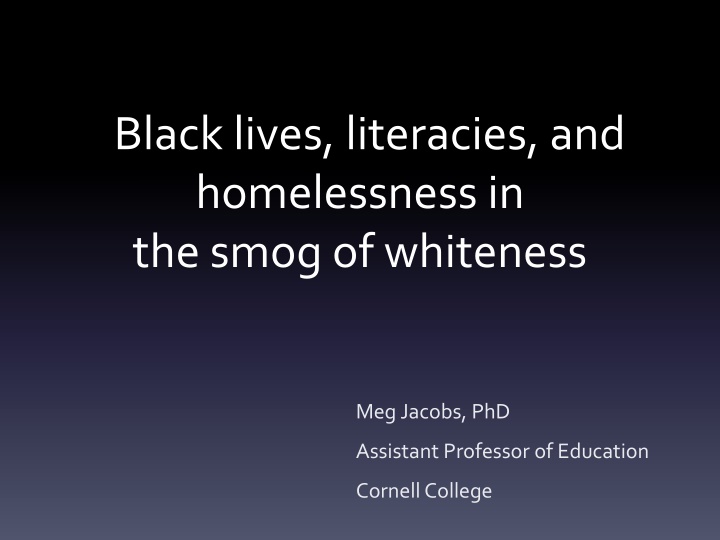 black lives literacies and homelessness