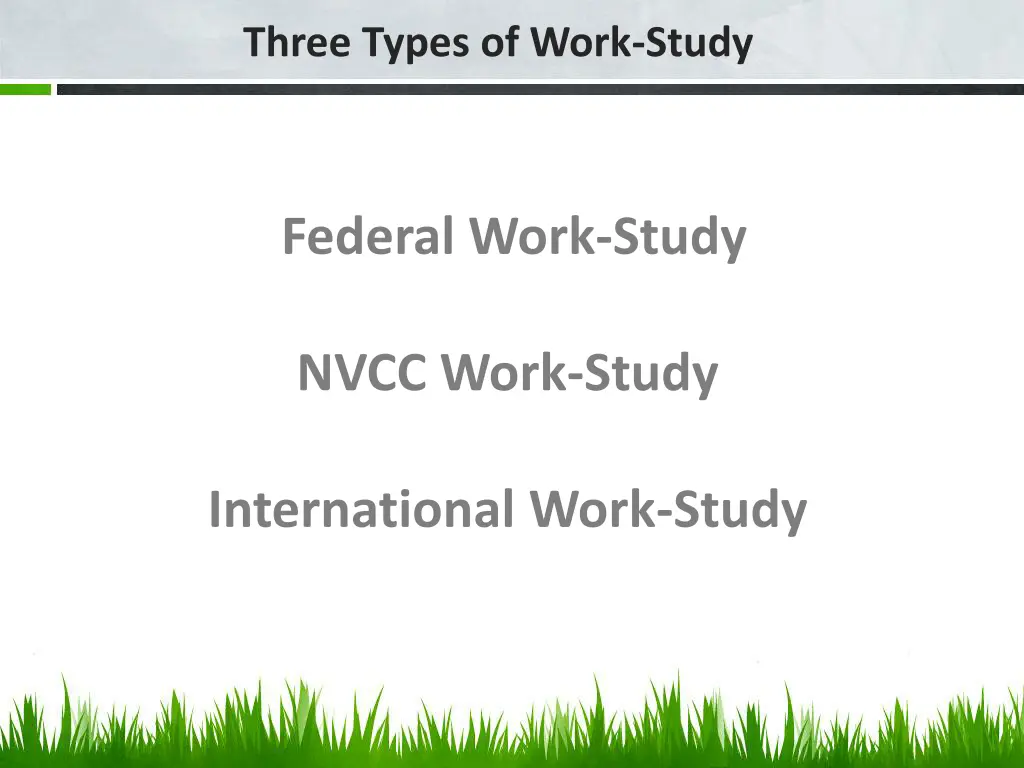 three types of work study