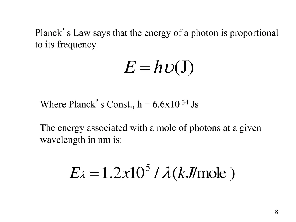 planck s law says that the energy of a photon