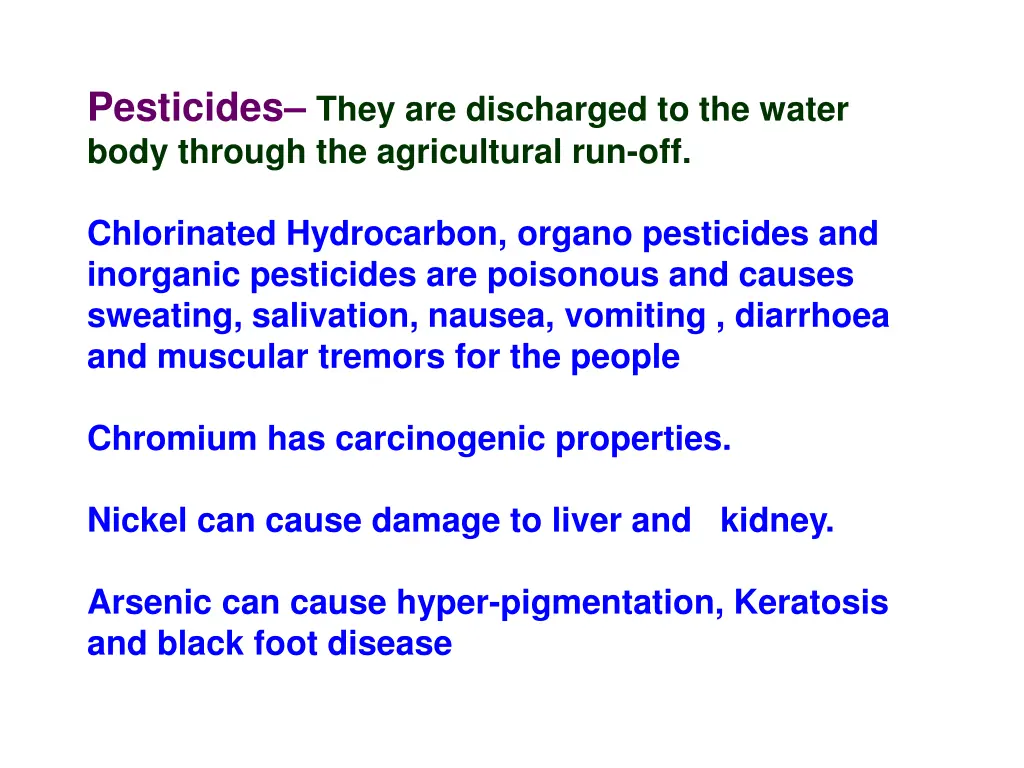 pesticides they are discharged to the water body