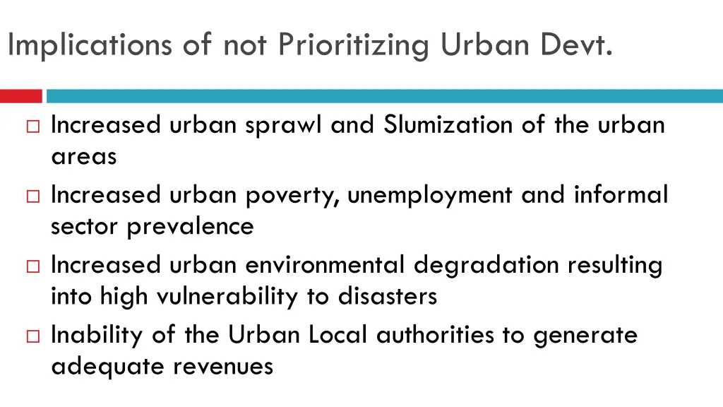 implications of not prioritizing urban devt